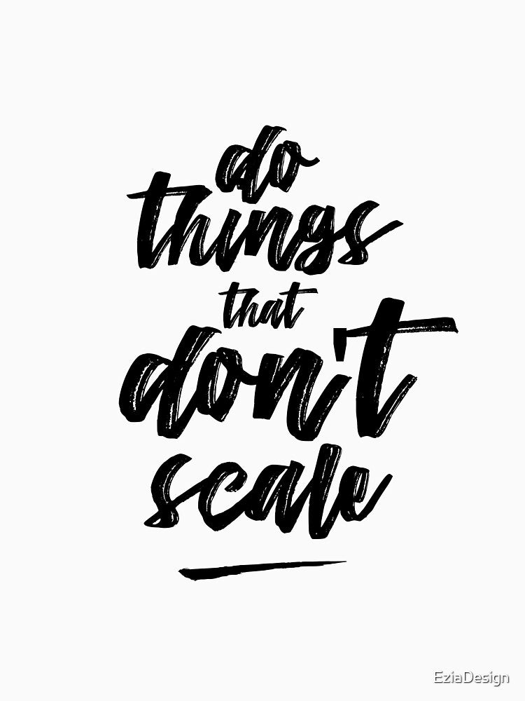 Do things that don't scale. Poster inspiration for startups by EziaDesign