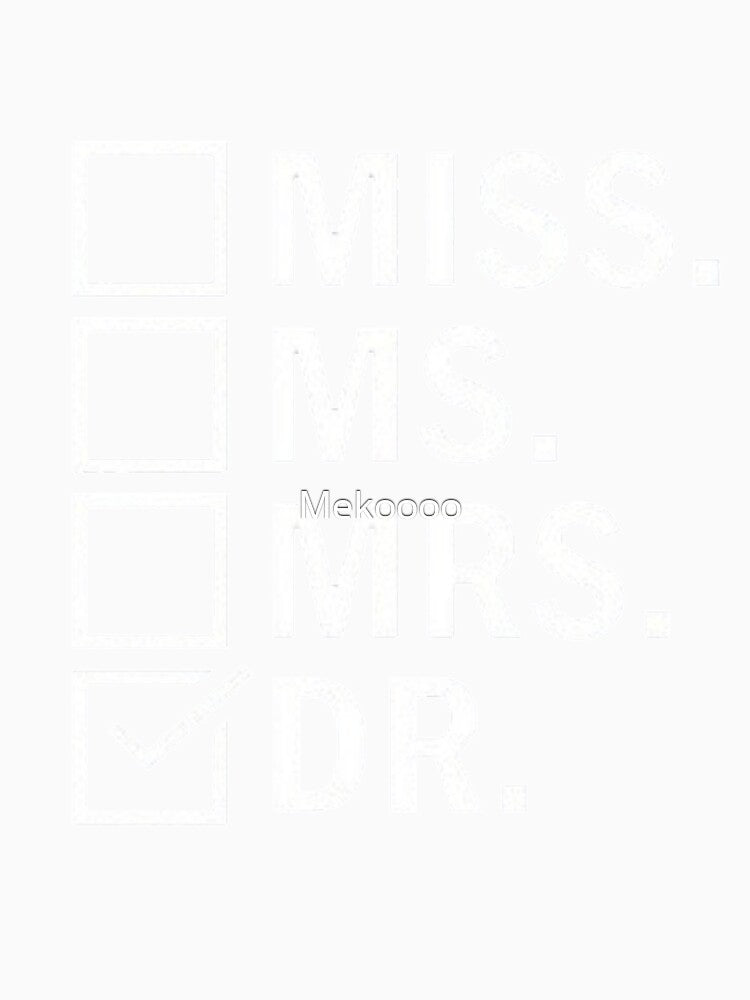 Future Doctor Graduation , Doctorate , I'm A Doctor , PhD , New Doctor Gift , Doctor by Mekoooo