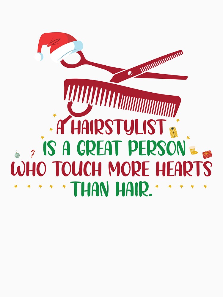 Hairstylist Is A Great Person With Santa's Hat Funny Christmas Hairstylist by patroart