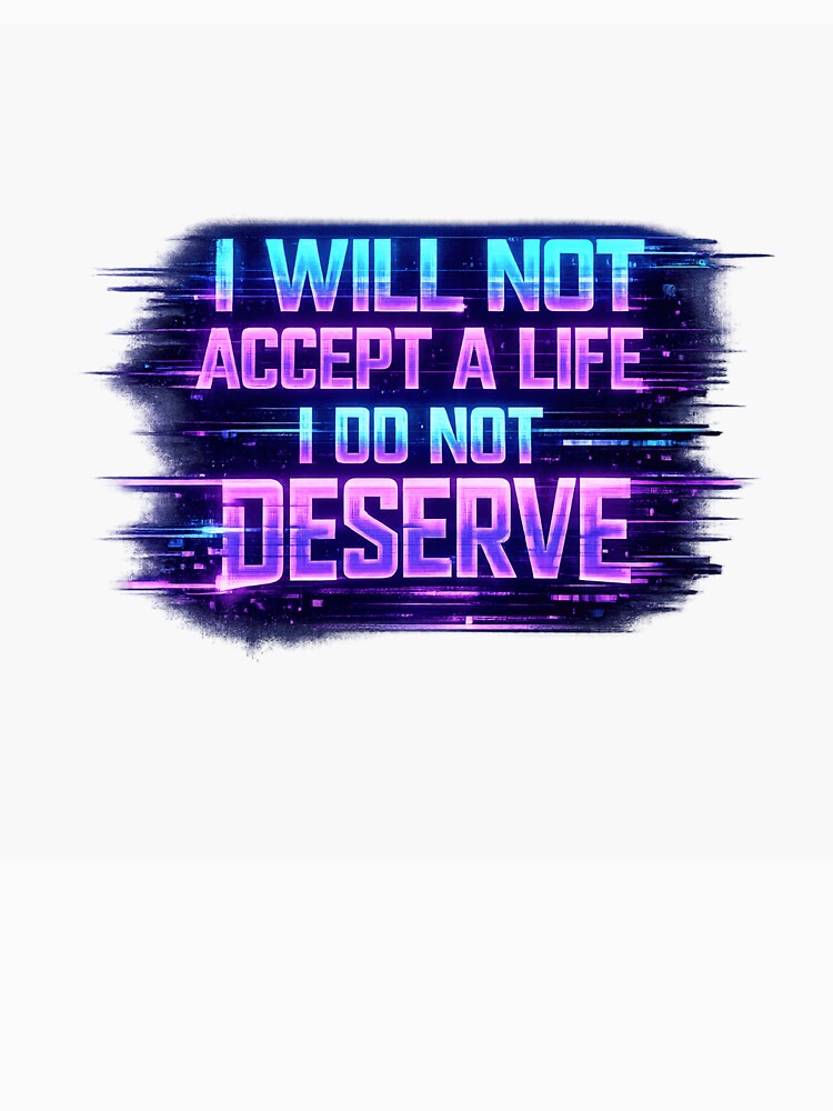 Cyberpunk Motivation Quote Neon Glitch Streetwear Art by AMICO77