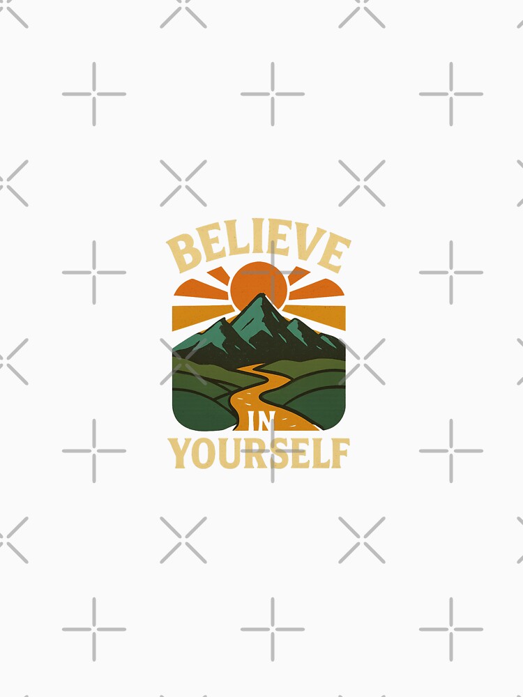 Believe in Yourself – Retro Mountain Path Design by Miximondo