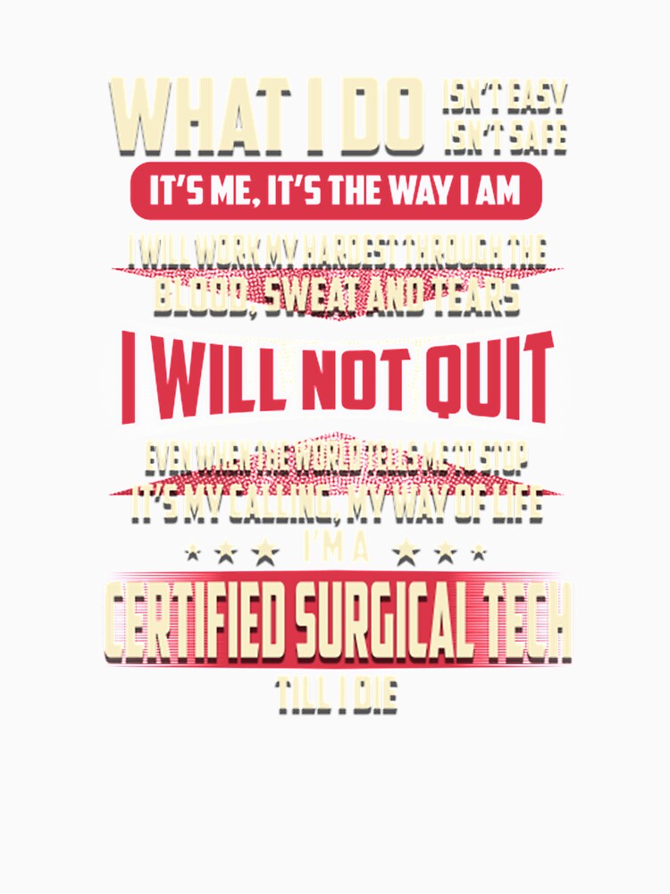 Certified Surgical Tech What i Do Certified by Camillepiers
