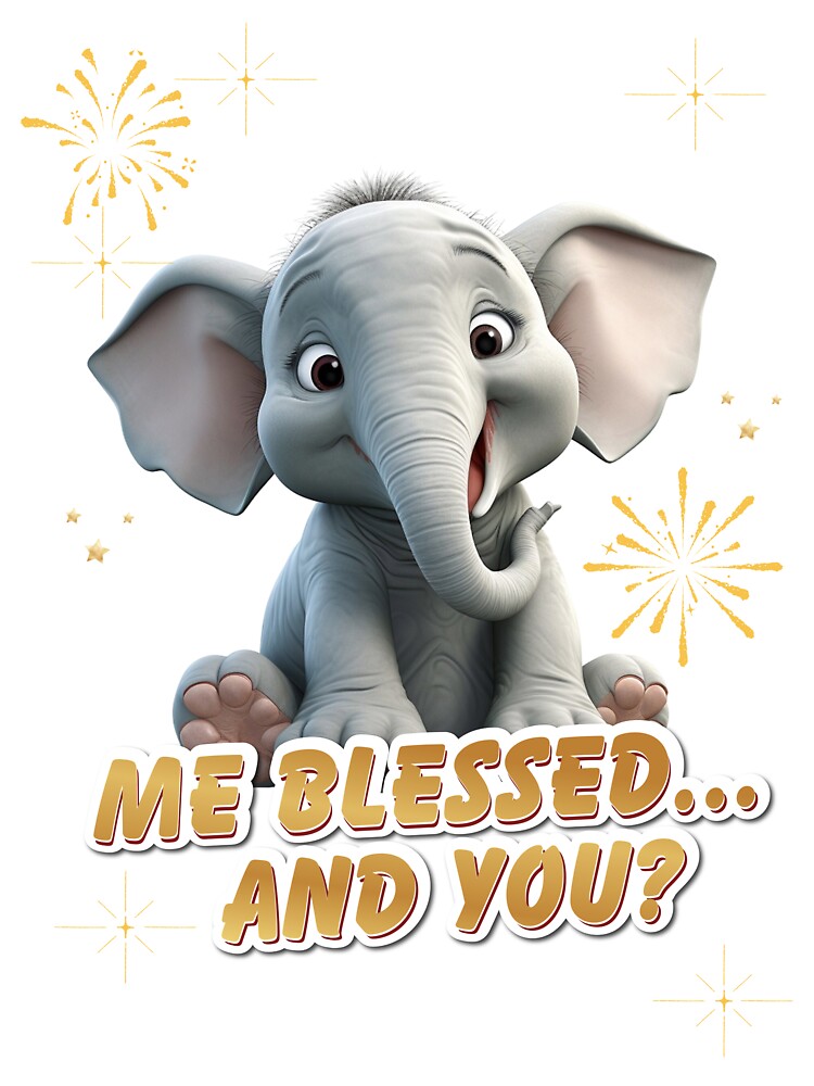 Me Blessed... And You? by b2b-brands