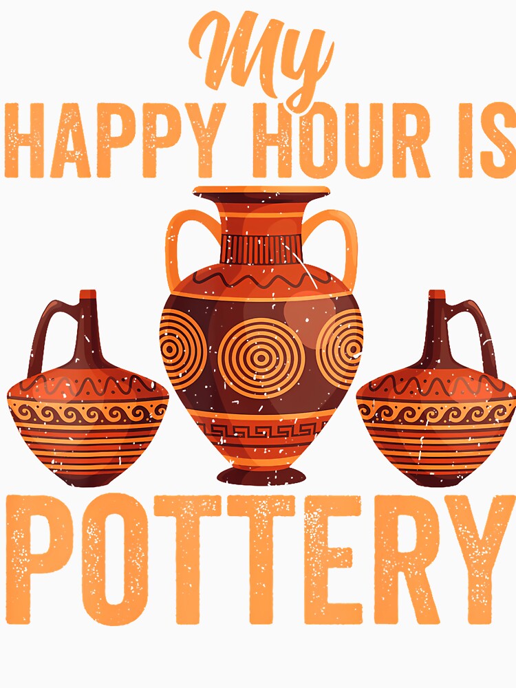 Clay Pottery My Happy Hour Is Pottery Ceramics Artist by SarahLorri