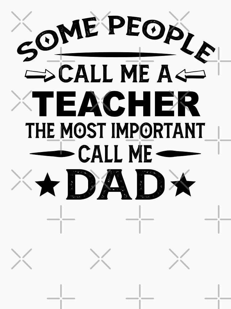 Teacher Father Dad T-shirt gift for father's Day Teacher Dad Father's Day, Teacher Dad Hudband Christmas Gift by xlnv