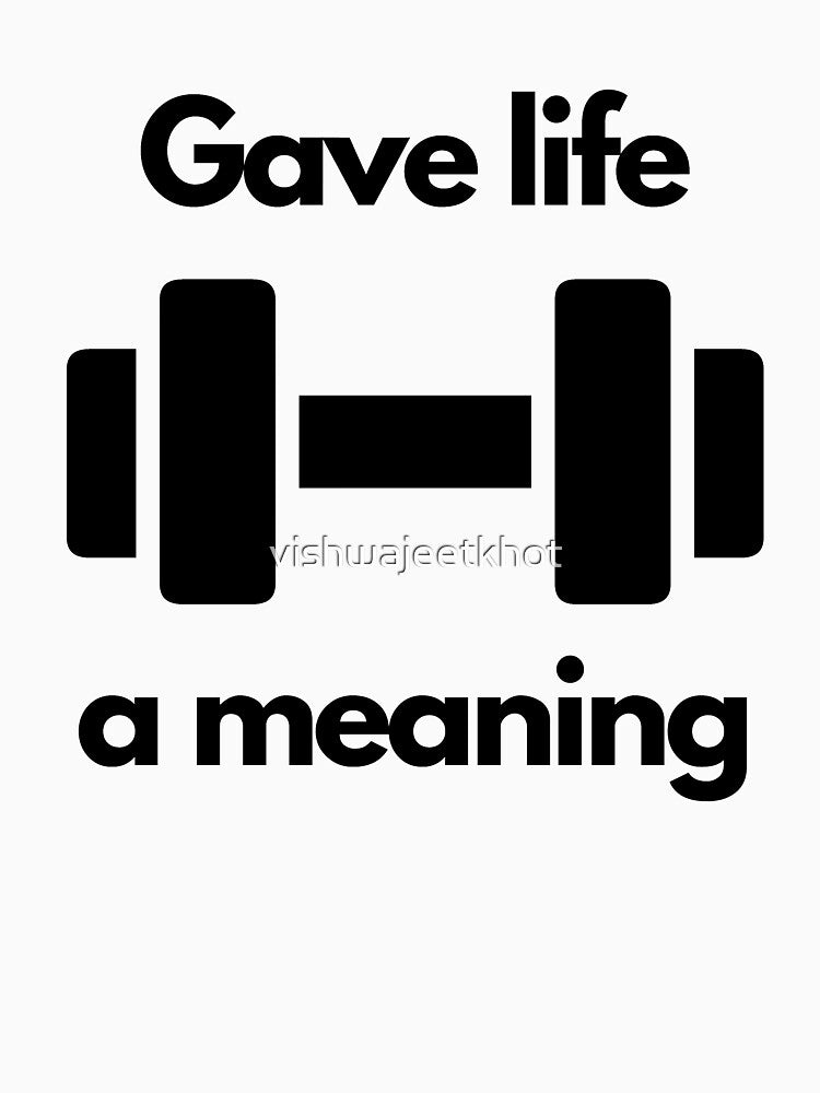 Gave life a meaning by vishwajeetkhot