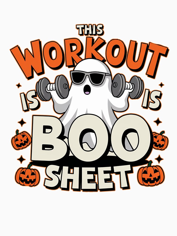 This Workout Is Boo Sheet Gym Fitness Funny Ghost Halloween by ShopZen ⭐⭐⭐⭐⭐