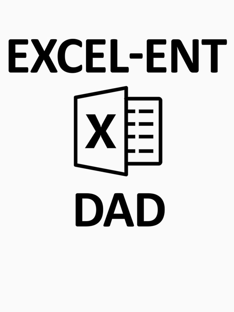 Funny Spreadsheet Excel-ent Dad by Willy-UK