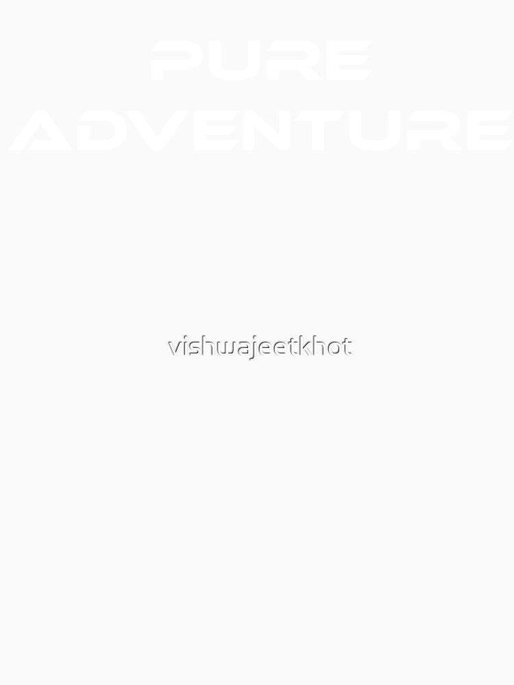 PURE ADVENTURE by vishwajeetkhot