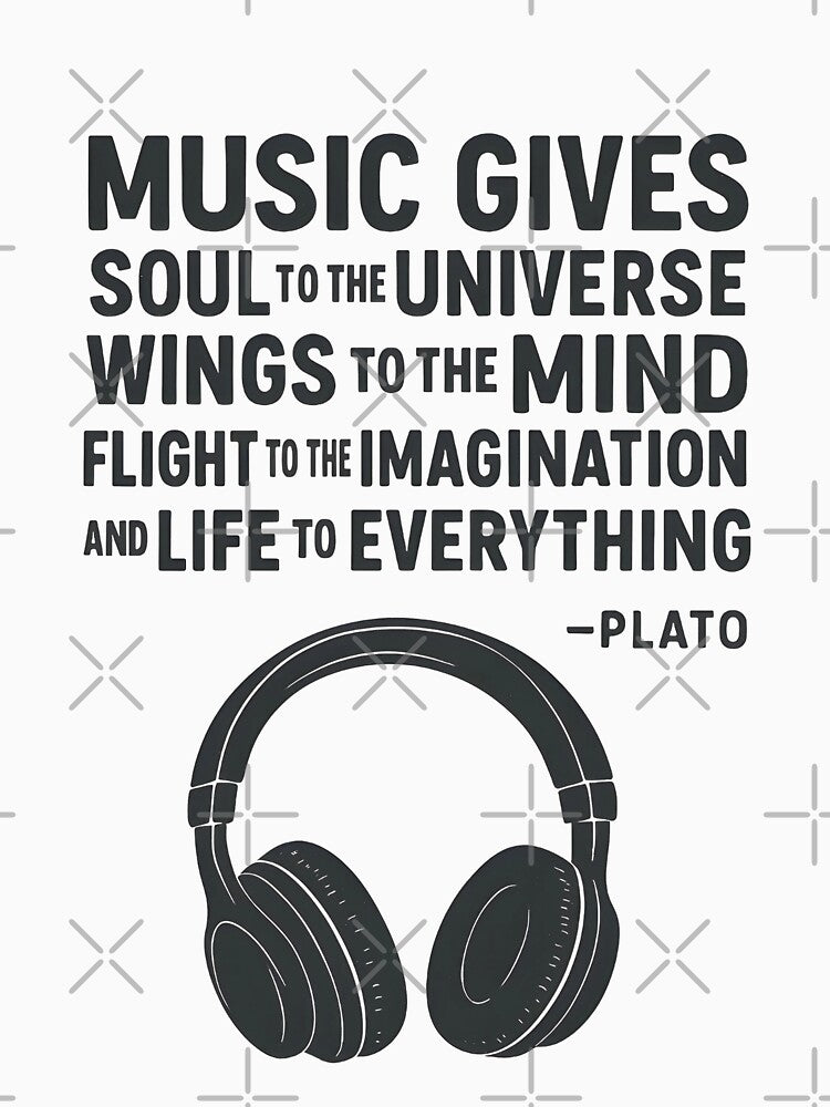 Music Gives Soul To The Universe Wings To The Mind by HowToCanadian
