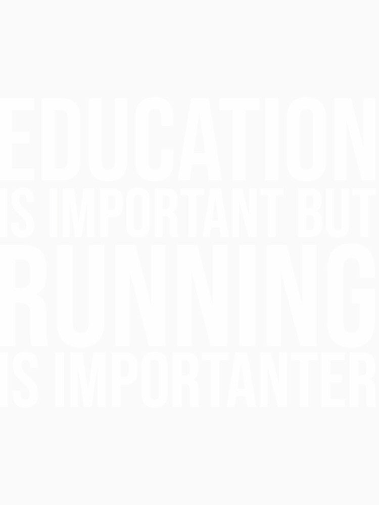 Running Is Importanter for Wome| Perfect Gift by sherricam