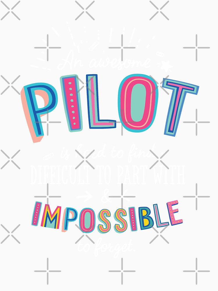 An awesome Pilot Gift Idea - Impossible to Forget Quote by betternotes