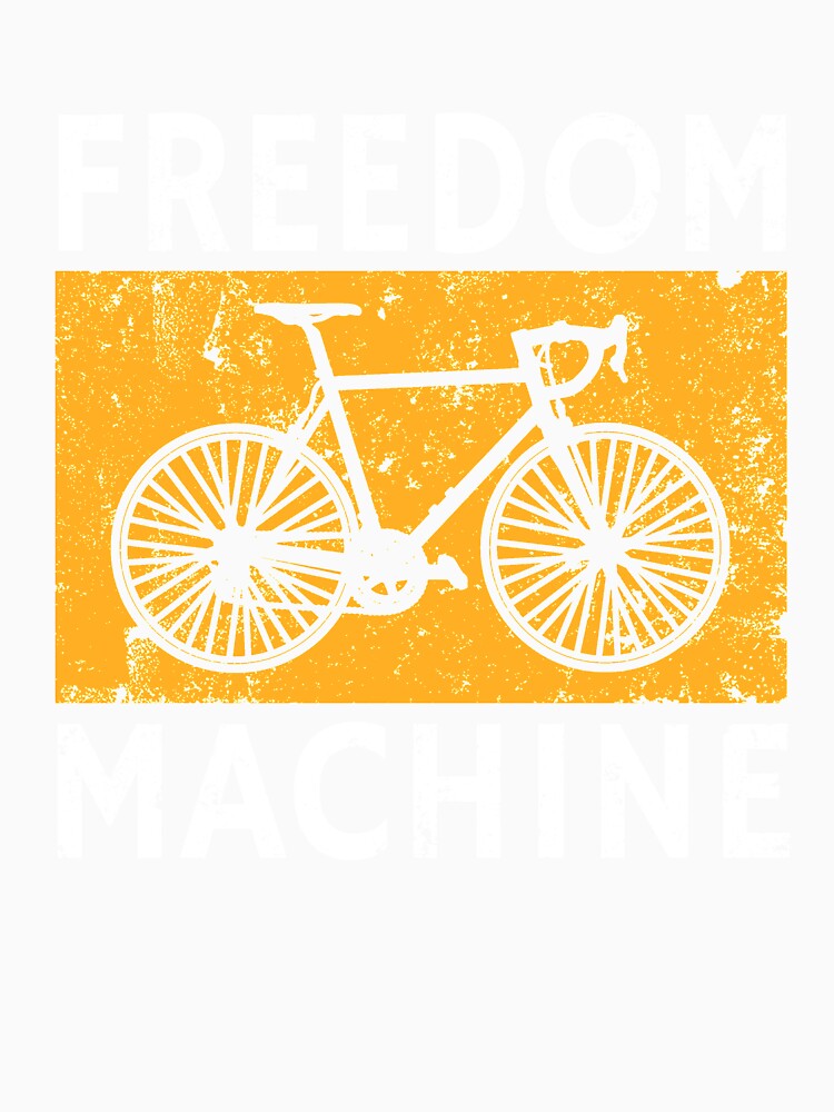 Freedom Machine Bike Cycling Bicycle Cyclist Quote by sillyquestions