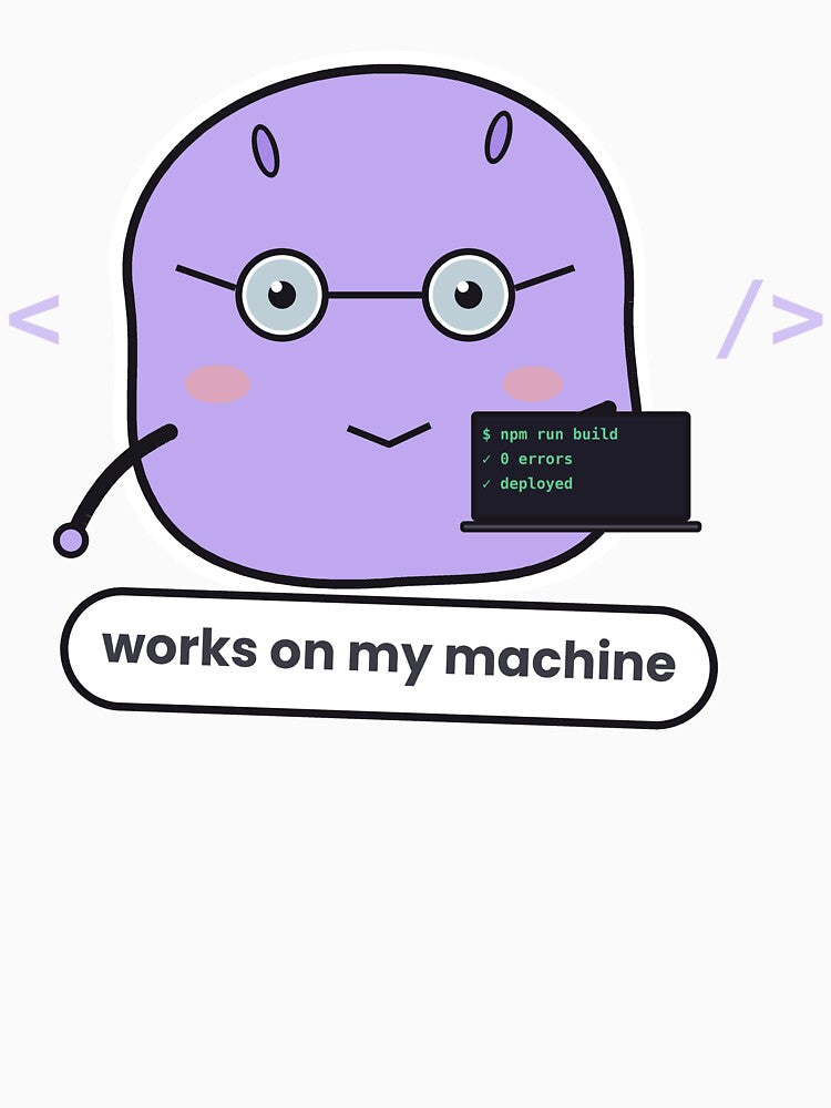 Works On My Machine Programmer Sticker by QuirkyCartel