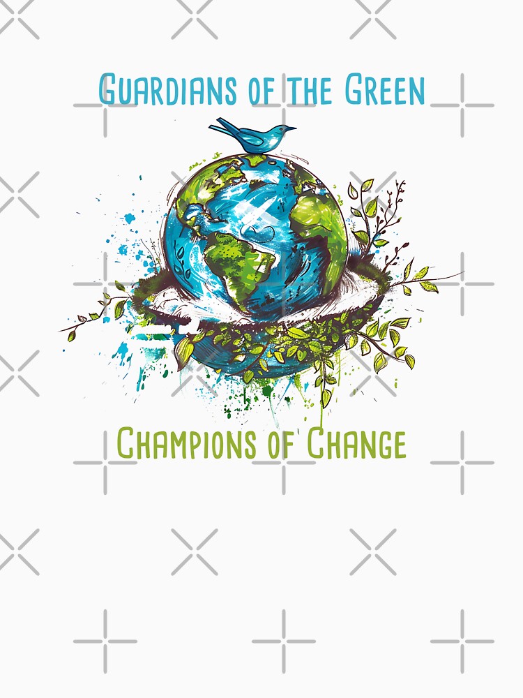 Guardians of the Green, Champions of Change Environmental Protection Positive Slogan by FemiBiutti