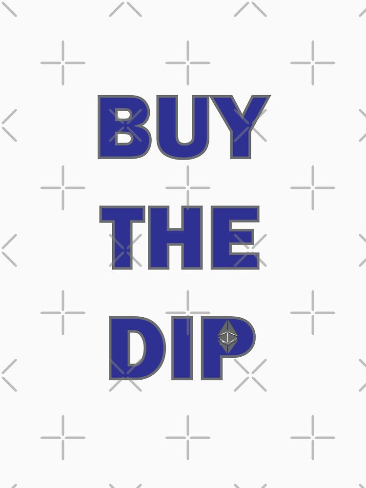 Buy The Dip | Ethereum | Cryptocurrency by CadDesignerr
