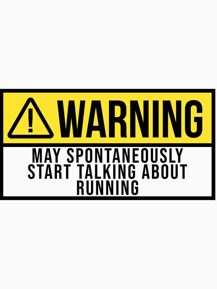 May Spontaneously Start Talking About Runnin| Perfect Gift by sherricam