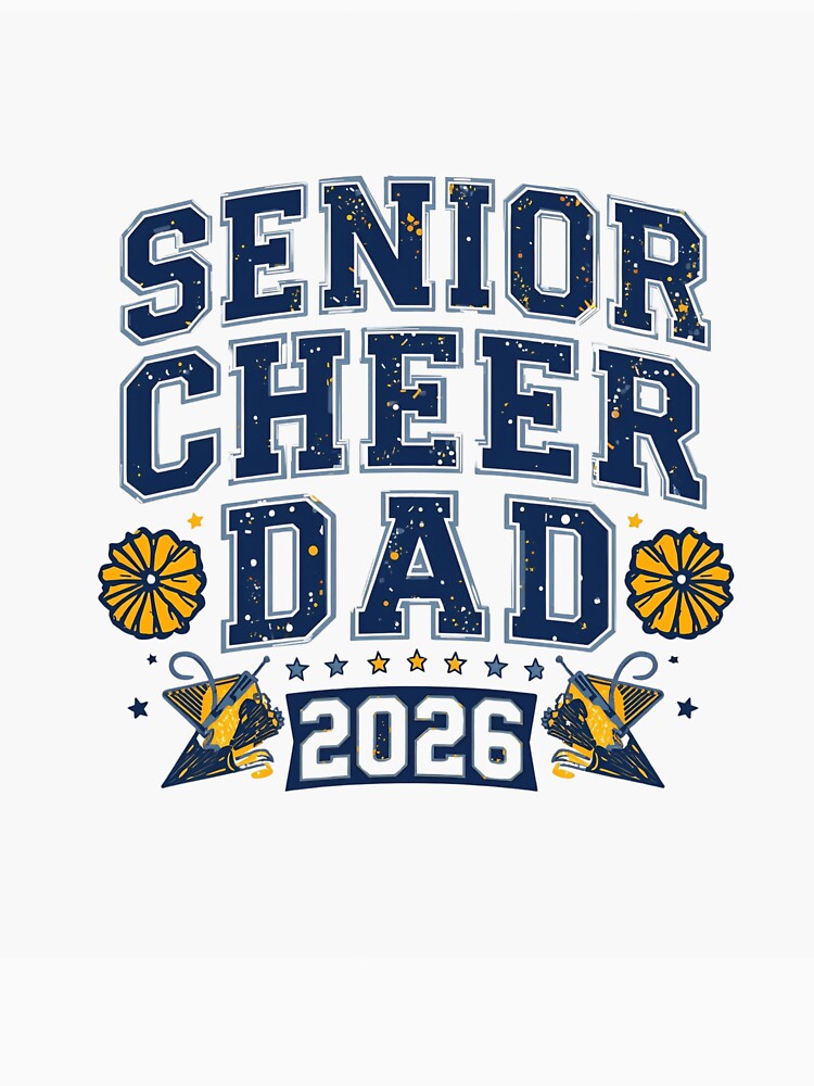 Senior Cheer Dad 2026 T‑Shirt | Proud Cheerleader Dad Class of 2026 Game‑Day Tee with Megaphone, School Colors, Senior Night by GAIDREDA