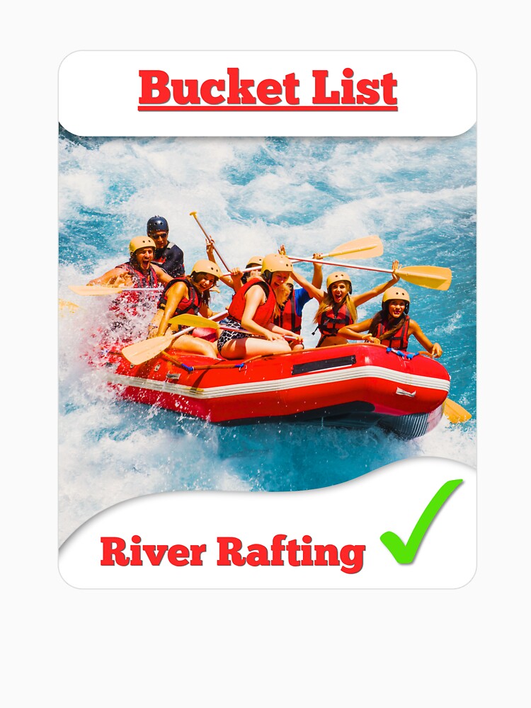 Bucket List: River Rafting by WearingStahr