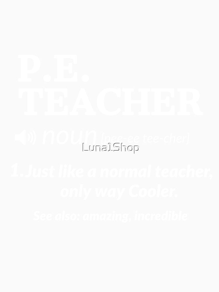 PE Teacher Definition Gift by Luna1Shop