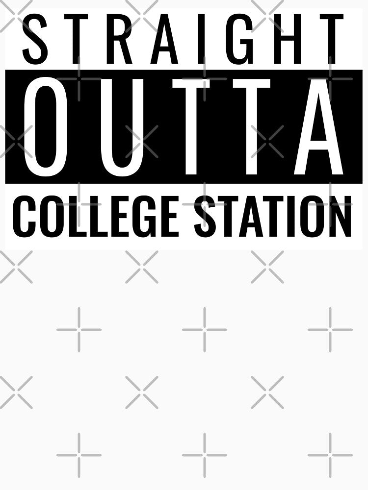 Straight Outta College Station by Teelogic