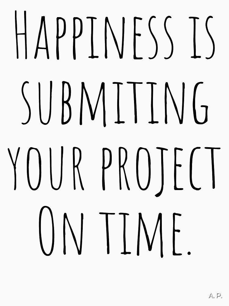 Architecture Quote Happiness is Submitting Your Project On Time by A. P.
