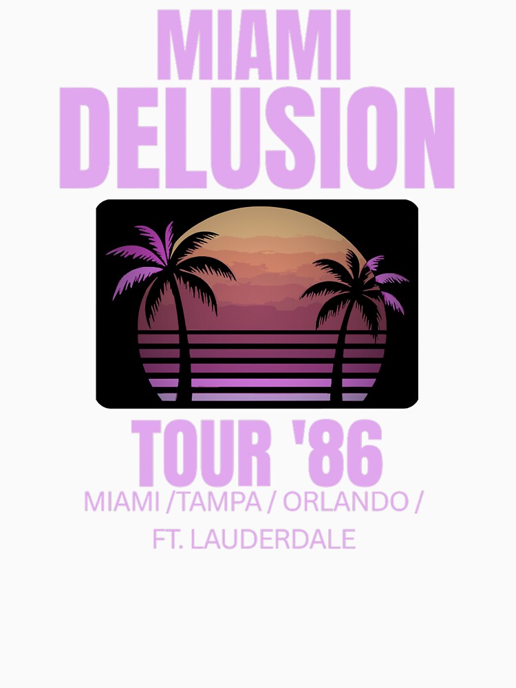 Miami Delusion Tour ’86 – Retro Sunset City Tee by Zietvane