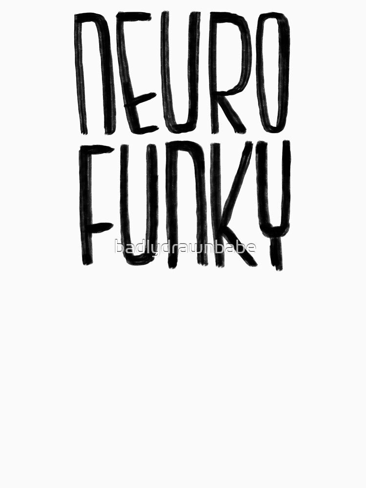 Neuro Funky by badlydrawnbabe