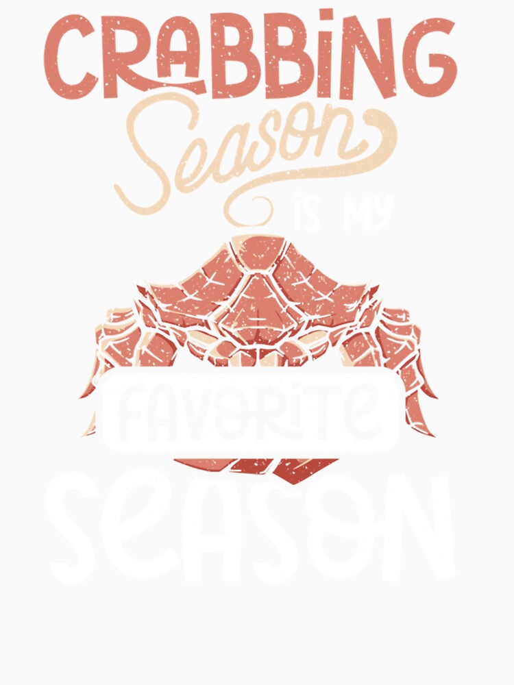 Crabbing season is my favorite season by taaddison50