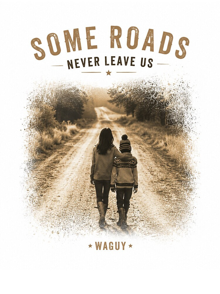 Some Roads Never Leave Us | Country Roads & Hometown Memories by WAGUY