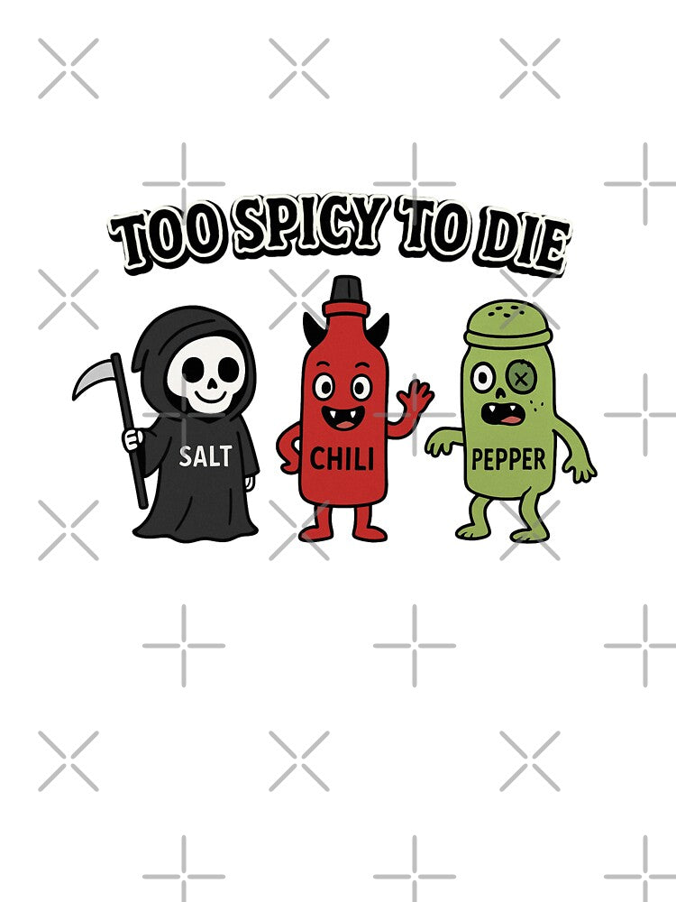Too Spicy To Die by Wobble Studio