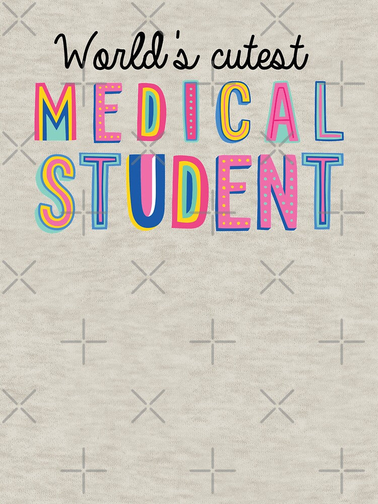 Medical Student Gifts | World's cutest Medical Student by betternotes