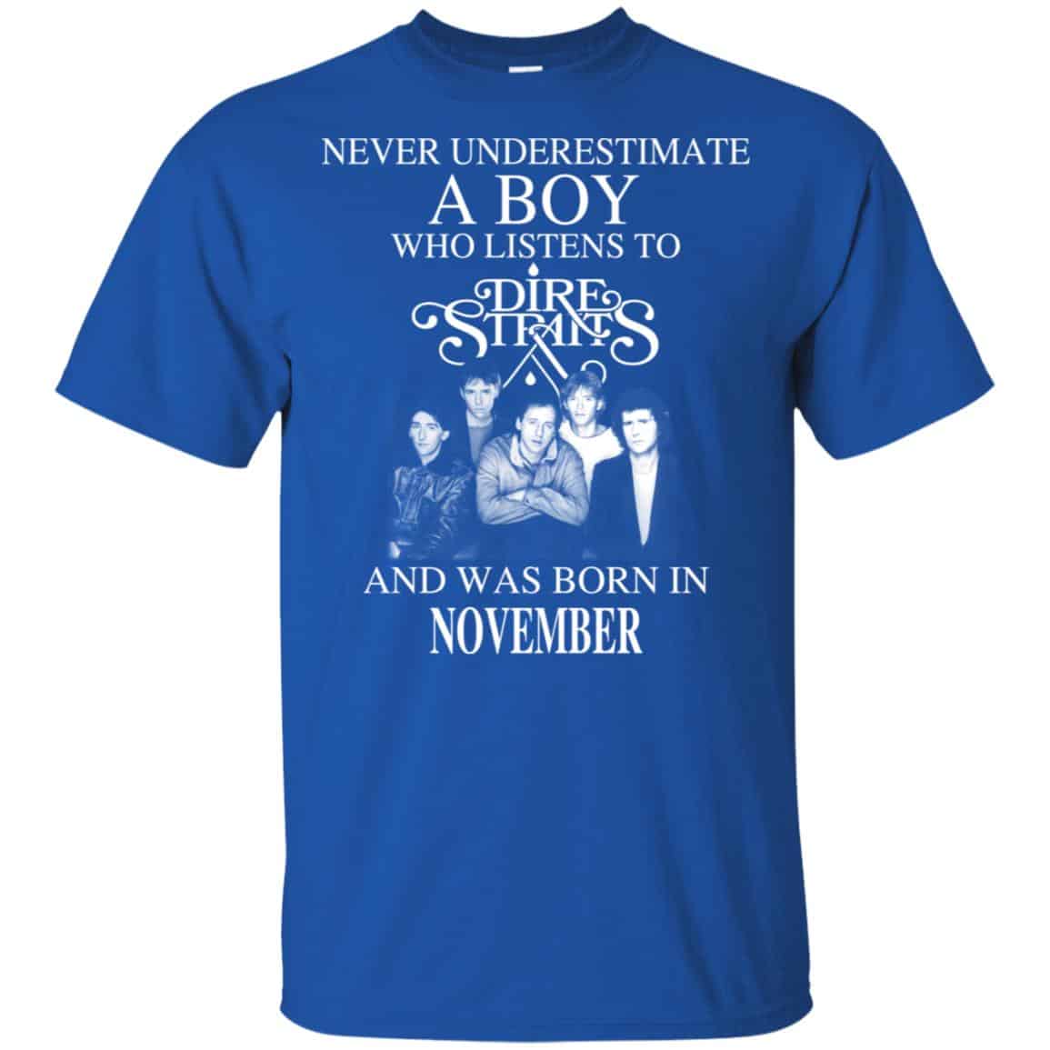 A Boy Who Listens To Dire Straits And Was Born In November T-Shirts, Hoodie, Tank