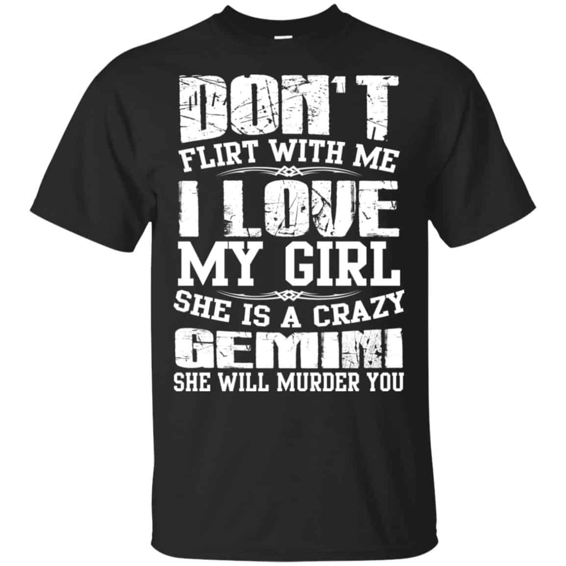 Don’t Flirt With Me I Love My Girl She Is A Crazy Gemini Shirt, Hoodie, Tank