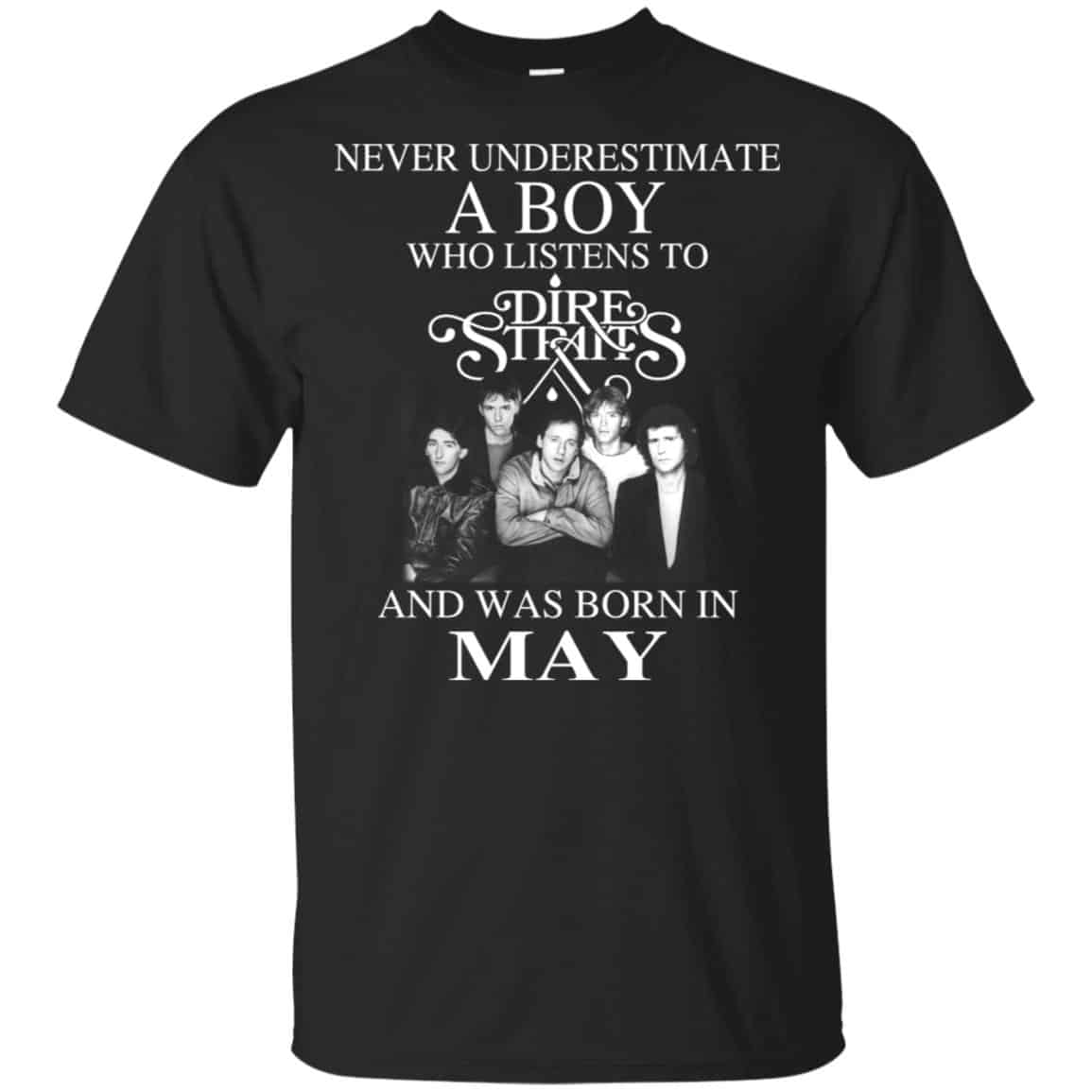 A Boy Who Listens To Dire Straits And Was Born In May T-Shirts, Hoodie, Tank