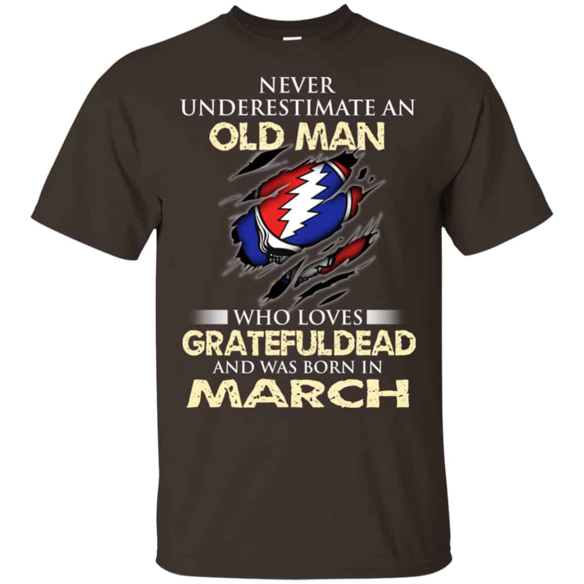 An Old Man Who Loves Grateful Dead And Was Born In March Shirt, Hoodie, Tank