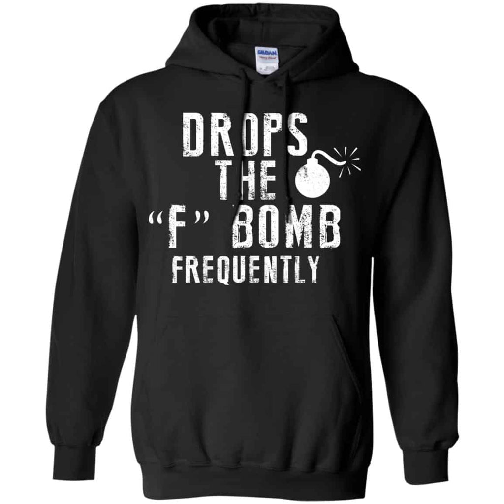 Drops The F Bomb Frequently Shirt, Hoodie, Tank