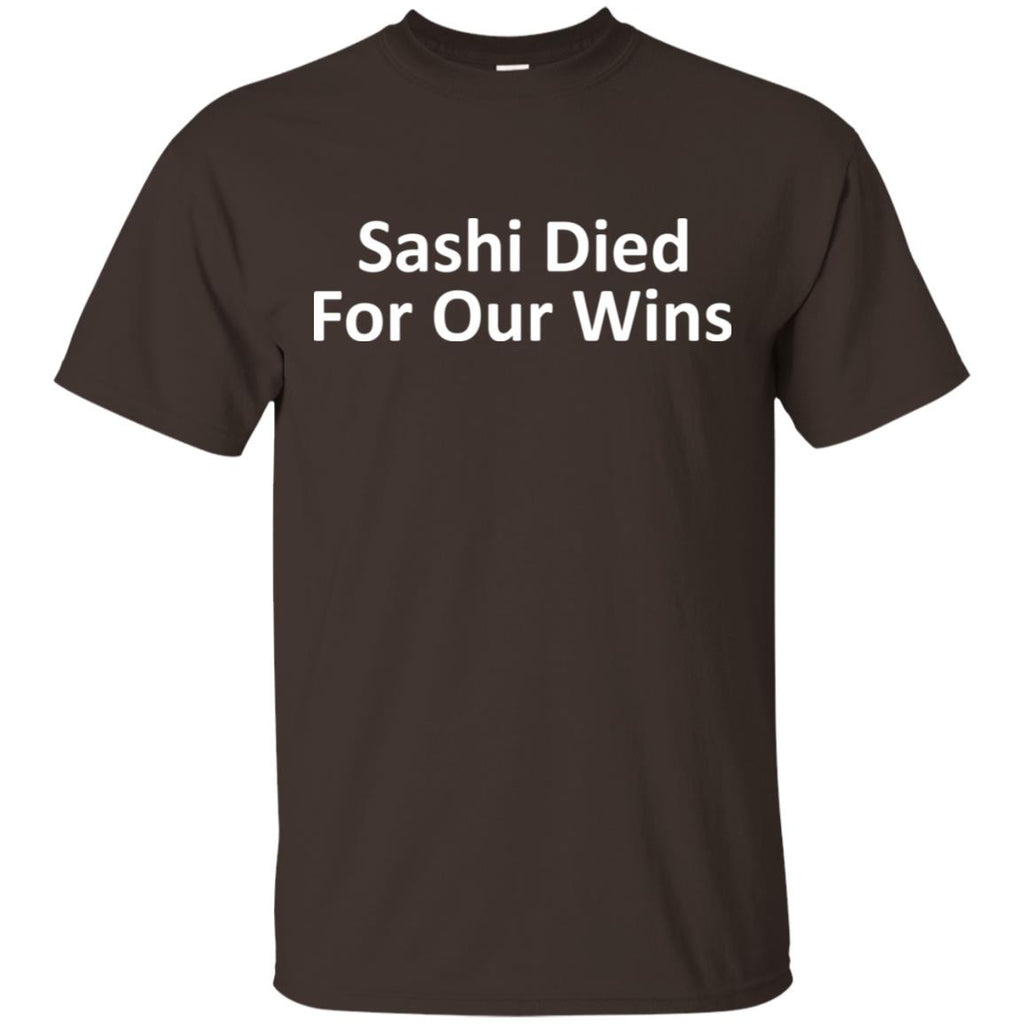 Sashi Died For Our Wins T-Shirts, Hoodie, Tank