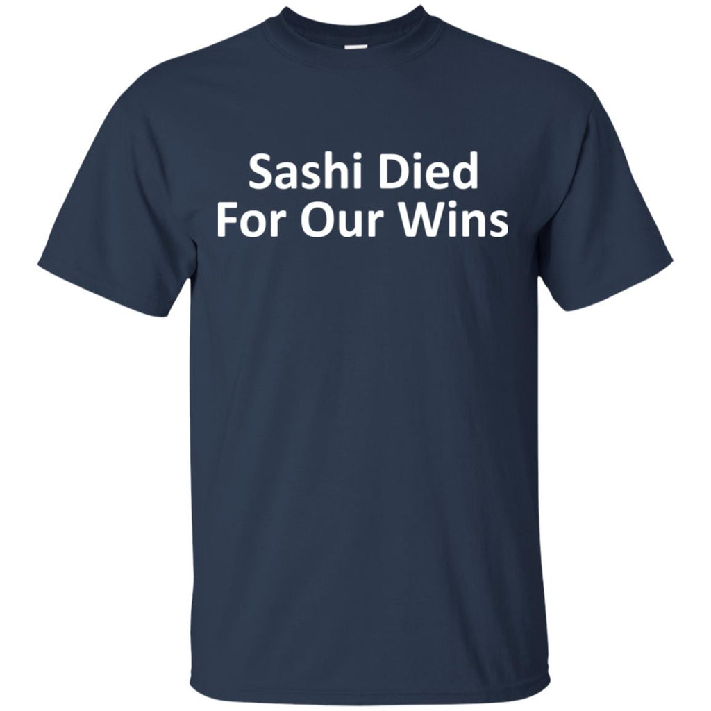 Sashi Died For Our Wins T-Shirts, Hoodie, Tank