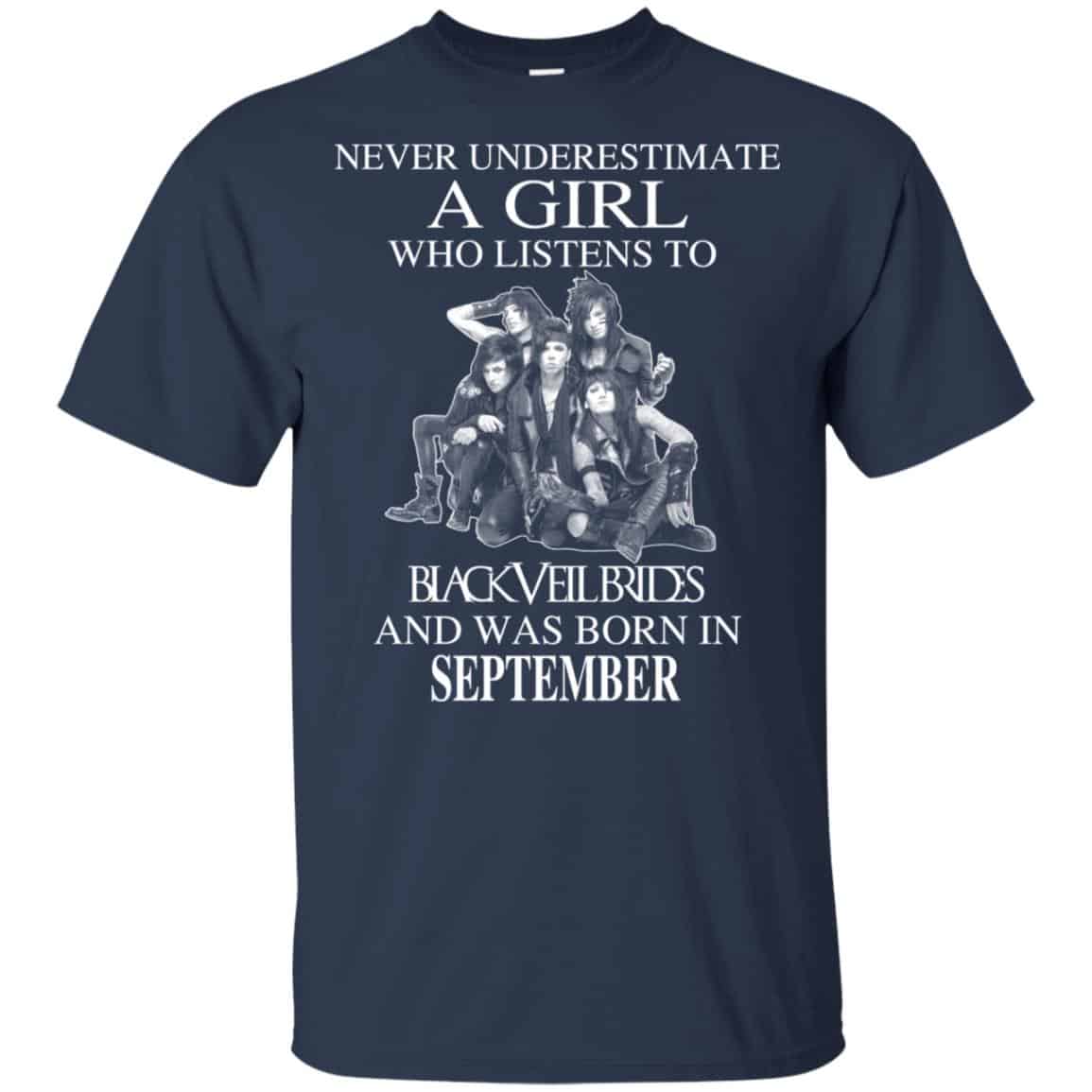 A Girl Who Listens To Black Veil Brides And Was Born In September T-Shirts, Hoodie, Tank