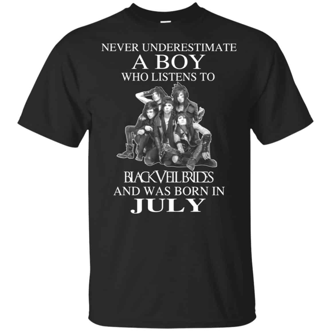 A Boy Who Listens To Black Veil Brides And Was Born In July T-Shirts, Hoodie, Tank