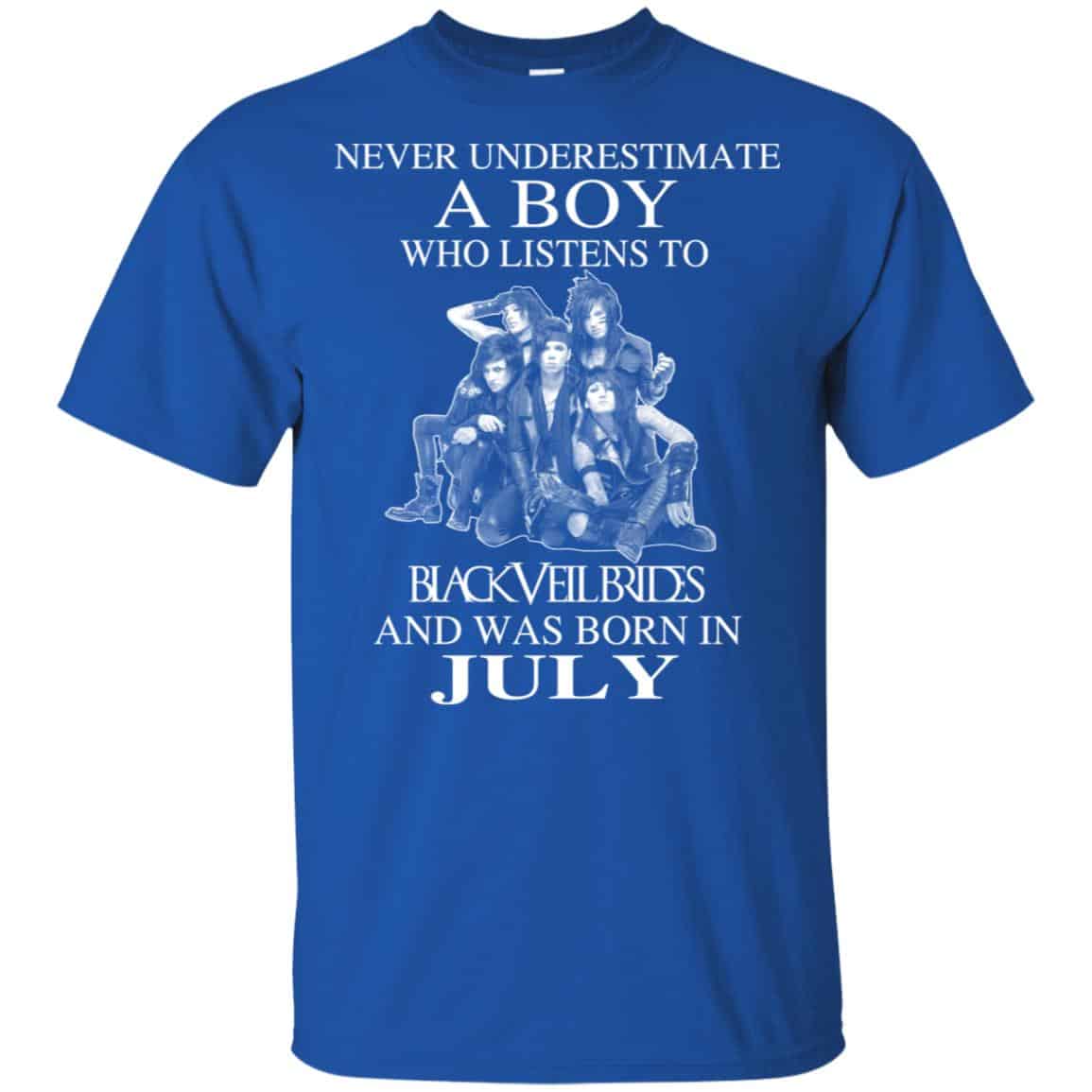 A Boy Who Listens To Black Veil Brides And Was Born In July T-Shirts, Hoodie, Tank