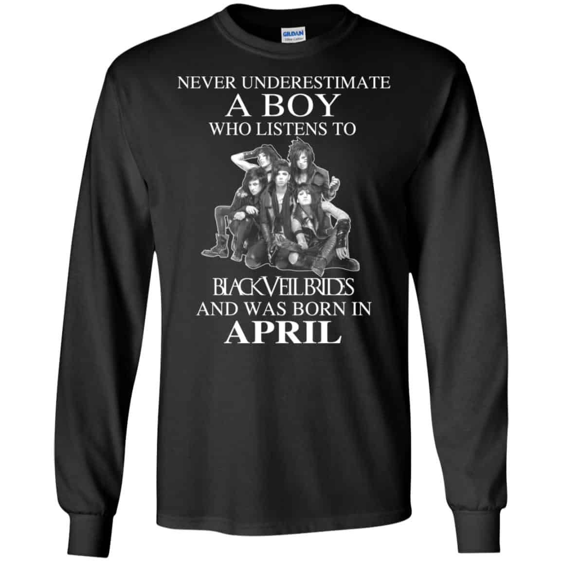 A Boy Who Listens To Black Veil Brides And Was Born In April T-Shirts, Hoodie, Tank