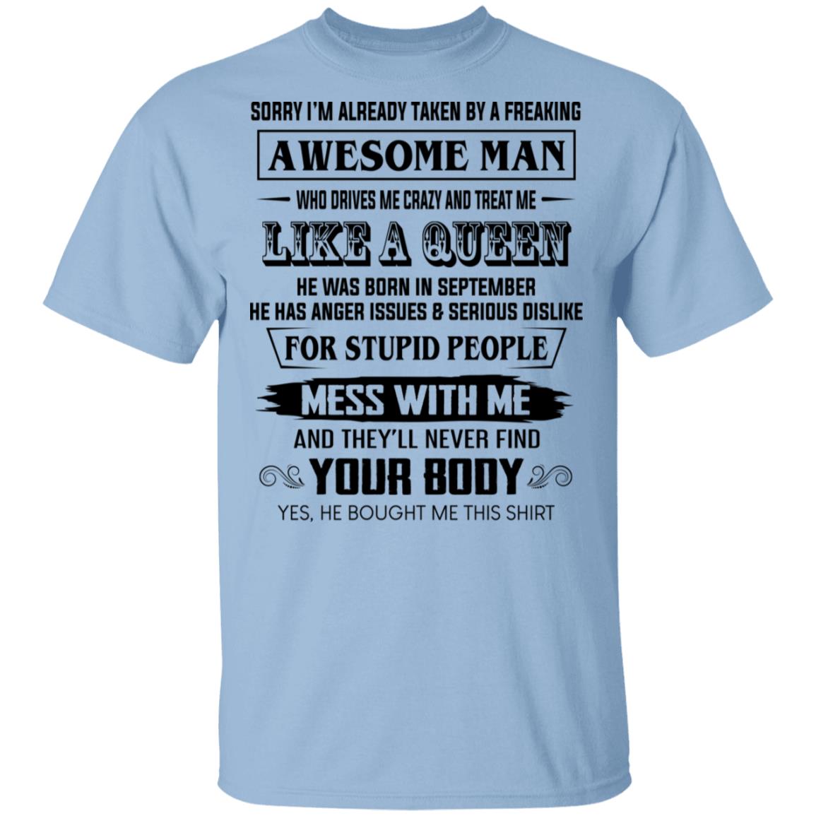 I’m Already Taken By A Freaking Awesome Man Who Drives Me Crazy And Born In September Shirt, Hoodie, Tank