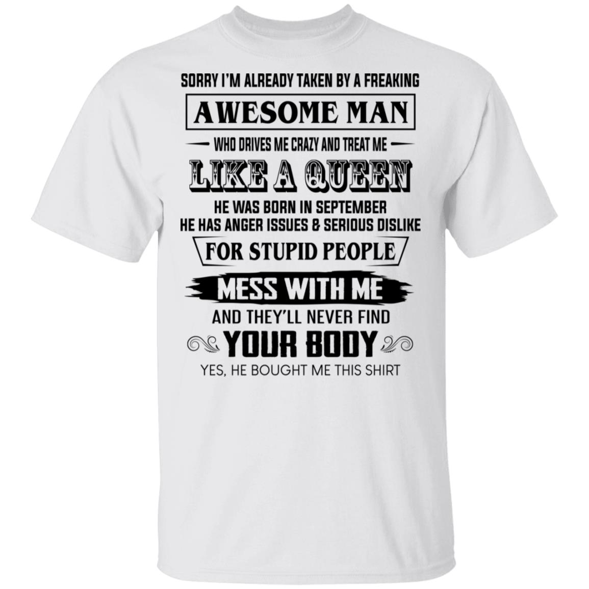 I’m Already Taken By A Freaking Awesome Man Who Drives Me Crazy And Born In September Shirt, Hoodie, Tank