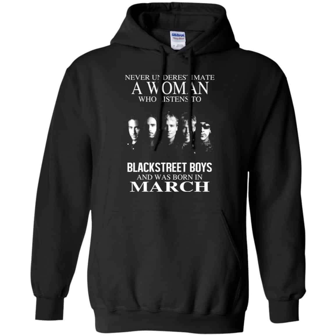 A Woman Who Listens To Backstreet Boys And Was Born In March T-Shirts, Hoodie, Tank