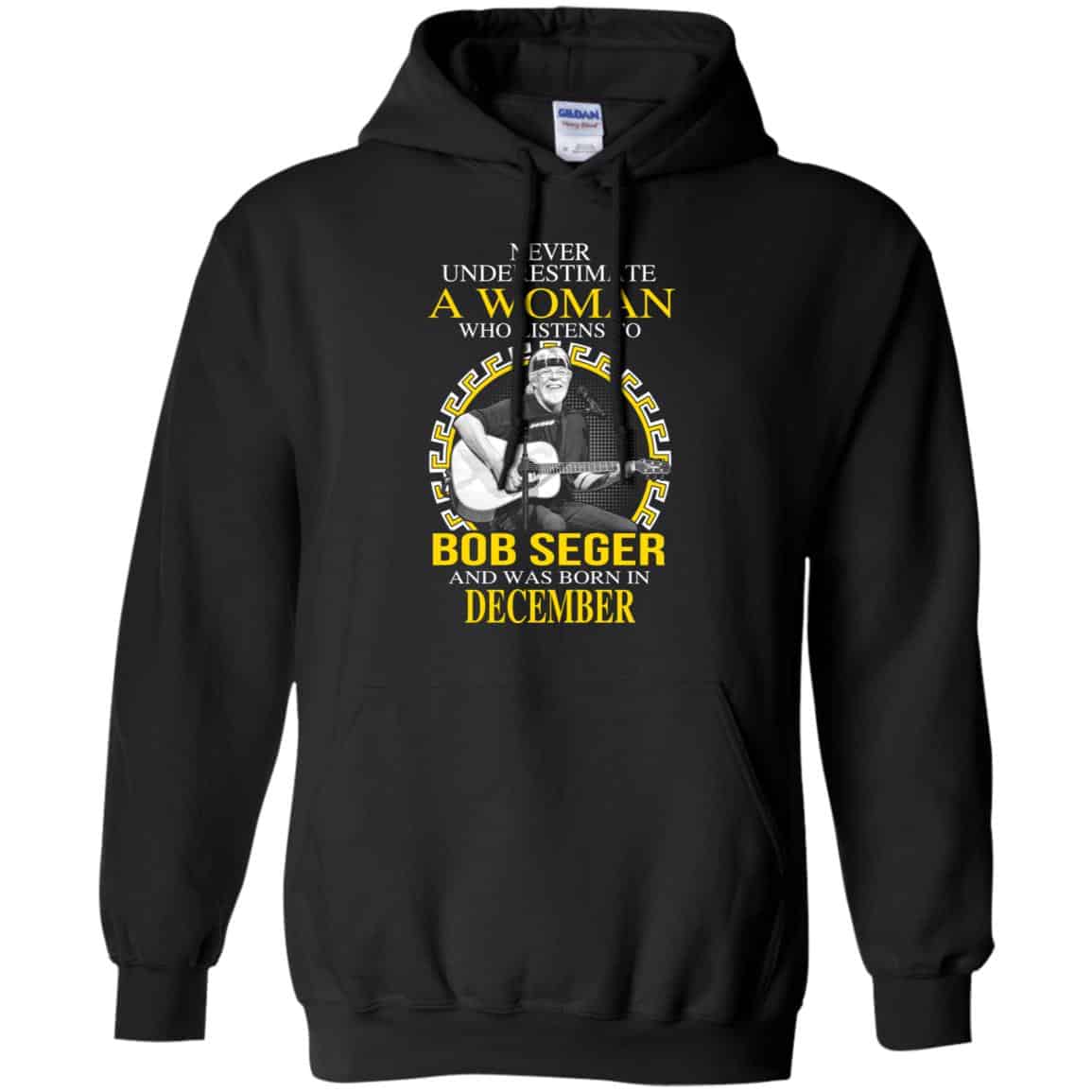 A Woman Who Listens To Bob Seger And Was Born In December T-Shirts, Hoodie, Tank