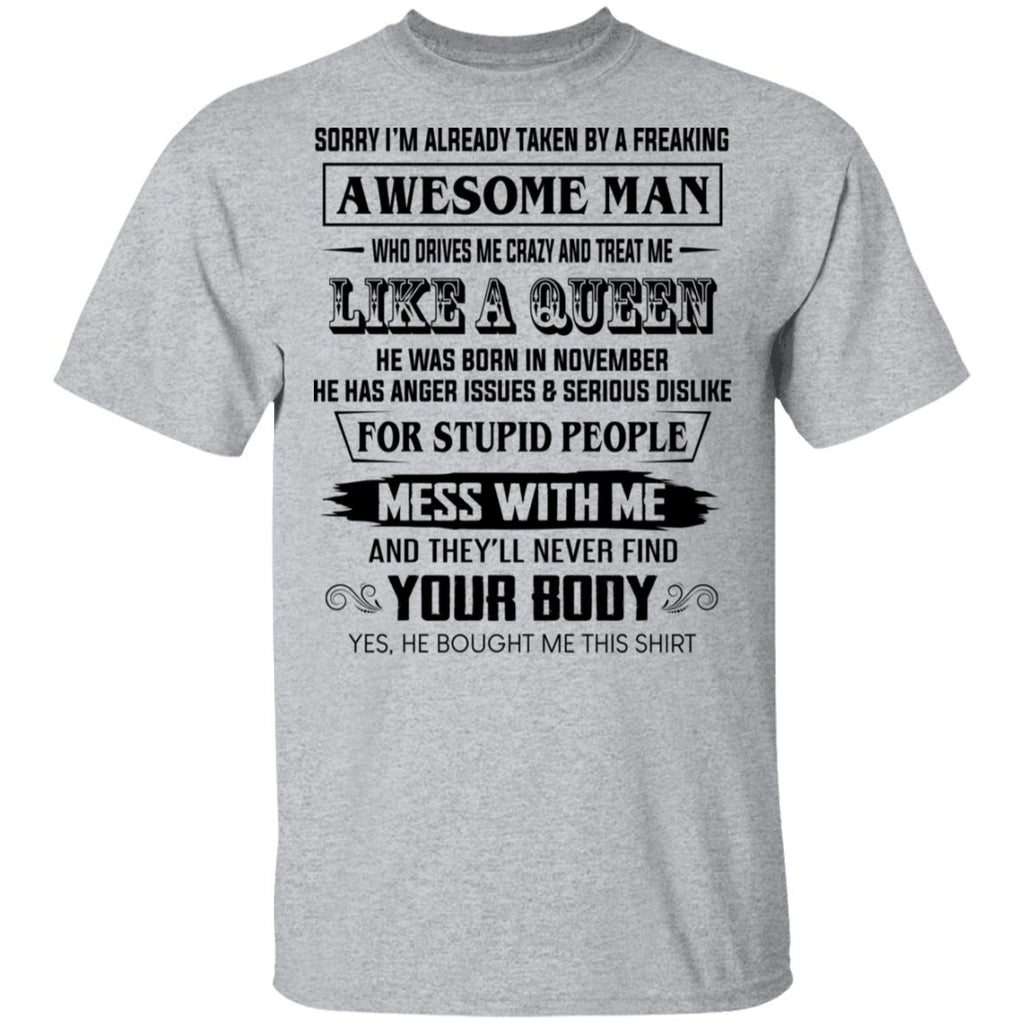 I’m Already Taken By A Freaking Awesome Man Who Drives Me Crazy And Born In November Shirt, Hoodie, Tank