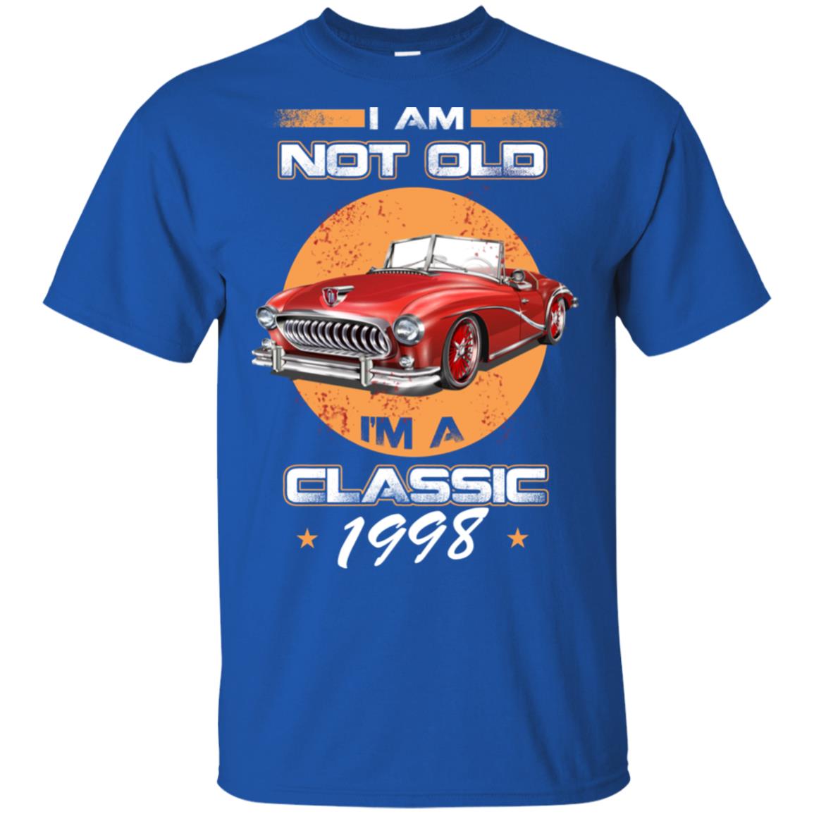 Car I’m Not Old I’m A Classic 1998 T-Shirts, Hoodie, Tank