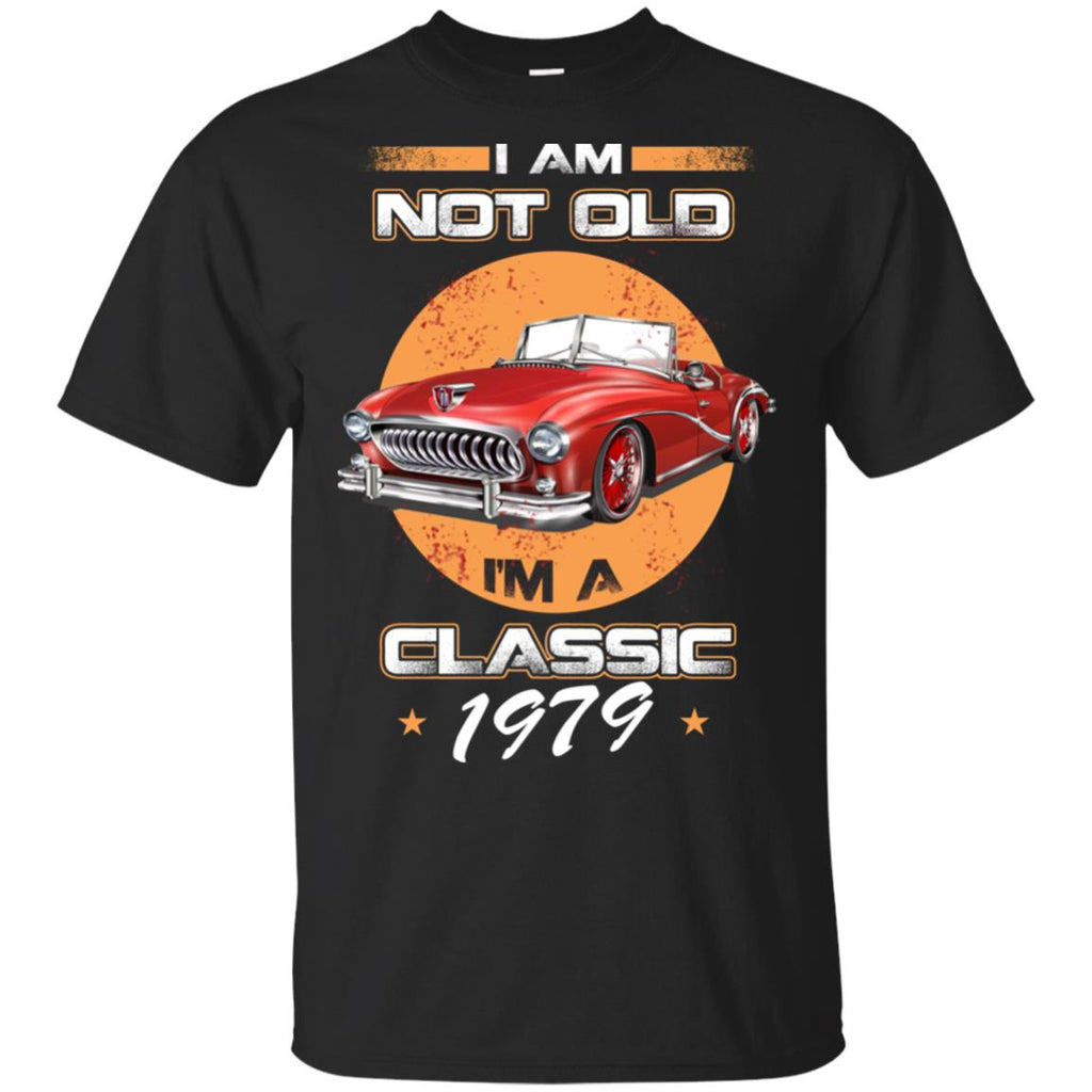 Car I’m Not Old I’m A Classic 1979 T-Shirts, Hoodie, Tank